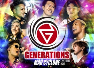 「GENERATIONS LIVE TOUR 2017 MAD CYCLONE」