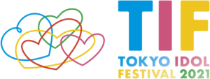 「TOKYO IDOL FESTIVAL 2021」