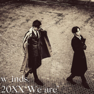 w-inds.『20XX “We are”』