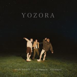 「YOZORA （feat. VILLSHANA＆$HOR1 WINBOY）」
