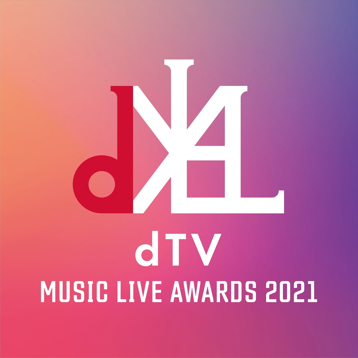 『dTV MUSIC LIVE AWARDS 2021』